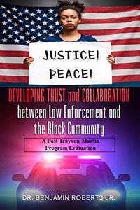 Developing Trust & Collaboration between Law Enforcement and the Black Community