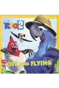 Rio 2: Off and Flying