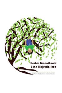 Herbie Greenthumb and the Majestic Tree
