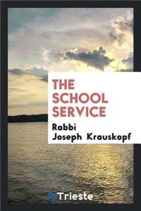 The School Service