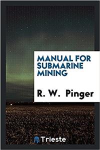 Manual for Submarine Mining