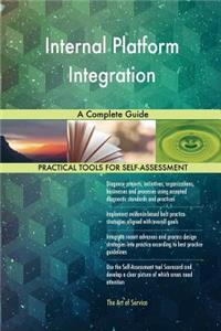 Internal Platform Integration A Complete Guide