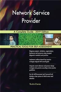 Network Service Provider A Complete Guide - 2019 Edition