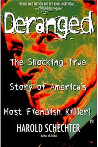 Deranged