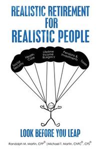 Realistic Retirement for Realistic People