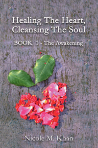 Healing The Heart, Cleansing The Soul