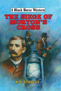 Siege of Morton's Cross