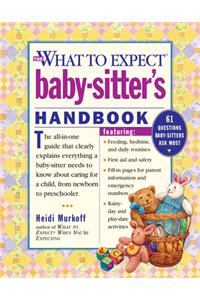 The What to Expect Baby-Sitter's Handbook