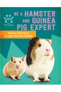 Be a Hamster and Guinea Pig Expert