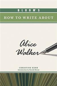 Bloom's How to Write About Alice Walker