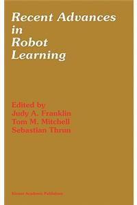 Recent Advances in Robot Learning