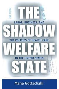The Shadow Welfare State