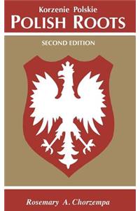 Polish Roots. Second Edition