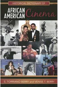 Historical Dictionary of African American Cinema