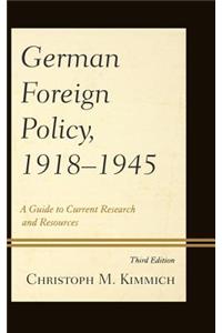 German Foreign Policy, 1918-1945