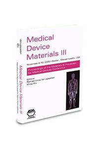 Medical Device Materials III