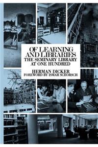 Of Learning and Libraries