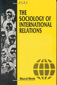 The Sociology of International Relations