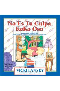 No Es Tu Culpa, Koko Oso: It's Not Your Fault, Koko Bear