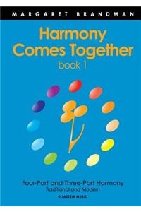 Harmony Comes Together