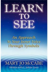 Learn to See