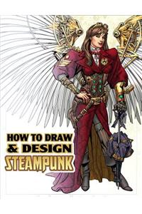 How to Draw & Design Steampunk Supersize