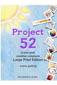 Project 52 Large Print Edition