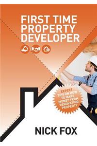 First Time Property Developer