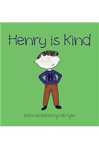 Henry Is Kind (Rosie & Friends: Kids Who Are Mindful & Kind)