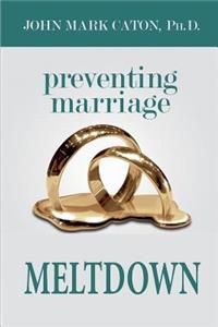 Preventing Marriage Meltdown