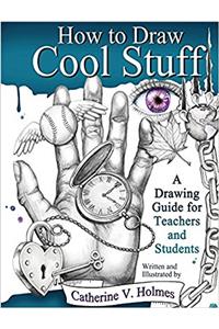 How to Draw Cool Stuff