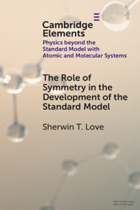 Role of Symmetry in the Development of the Standard Model