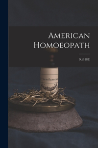 American Homoeopath; 9, (1883)