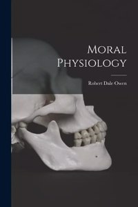 Moral Physiology
