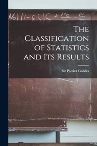 The Classification of Statistics and its Results