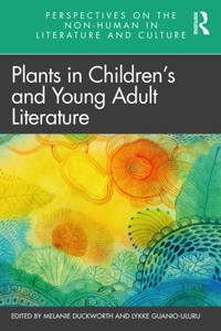 Plants in Children's and Young Adult Literature