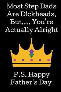 Most Step Dad's Are Dickheads