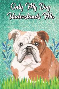 Only My Dog Understands Me