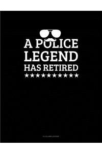 A Police Legend Has Retired