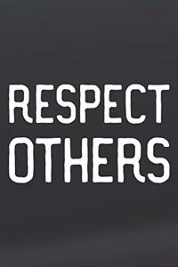 Respect Others