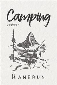 Camping Logbuch Kamerun: 6x9 Reise Journal I Tagebuch für Camper und Zelt Fans I Wohnmobil Notizbuch I Travel Journal