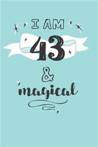 I Am 43 And Magical