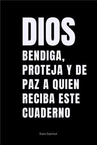 Dios Bendiga, Proteja Y De Paz A Quien Reciba Este Cuaderno