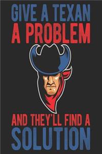 Give A Texan A Problem And They'll Find A Solution