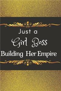 Just A Girl Boss Building Her Empire