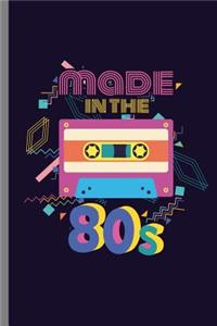 Made in the 80's