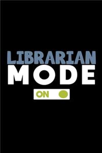 Librarian mode