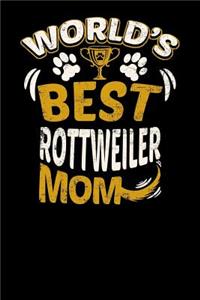 World's Best Rottweiler Mom: Fun Diary for Dog Owners with Dog Stationary Paper, Cute Illustrations, and More