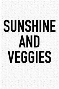 Sunshine and Veggies