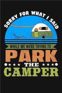 Sorry for What I Said While We Were Trying to Park the Camper: RV Camping Journal